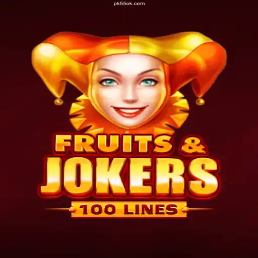 Explore the Thrills of FruitsAndJokers100 at PK55.COM